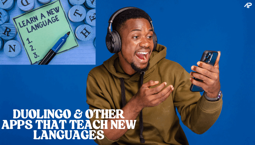 Duolingo And Other Free Apps That Teaches New Languages